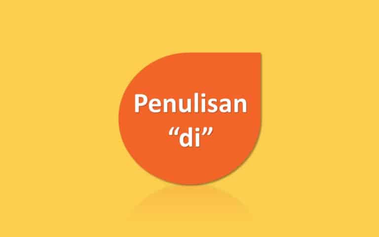 Penulisan (di) Sebagai Awalan dan Kata Depan - kependidikan.com